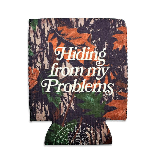 Hiding From My Problems Koozie