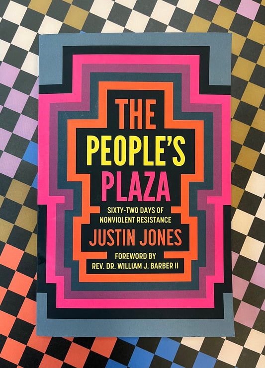 The People's Plaza: Sixty-Two Days of Nonviolent Resistance