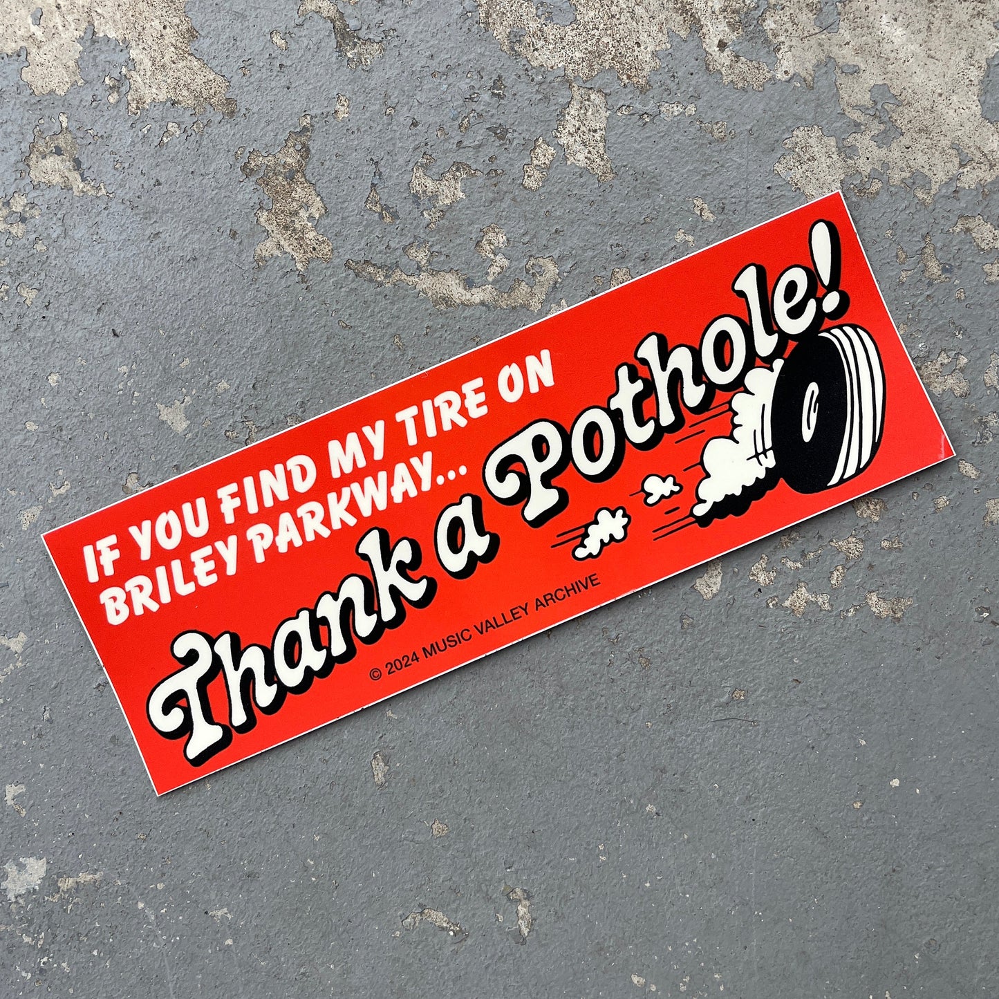 Thank a Pothole Bumper Sticker