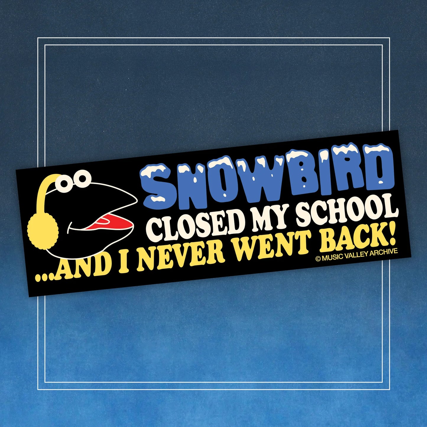 Snowbird Closed My School Bumper Sticker