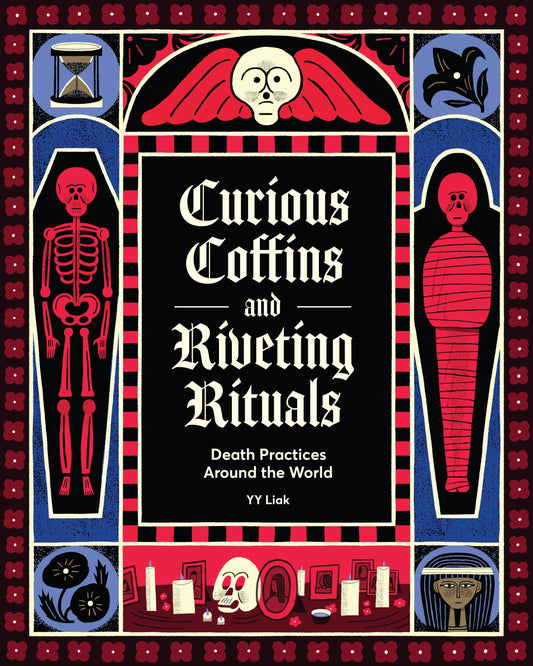 Curious Coffins and Riveting Rituals book