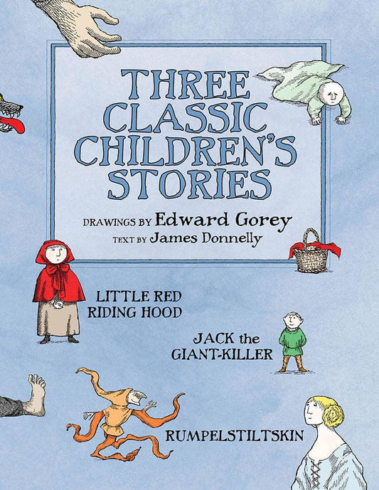Edward Gorey: Three Classic Children's Stories