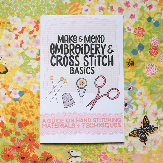 Embroidery + Cross Stitch Basics Guide Zine
