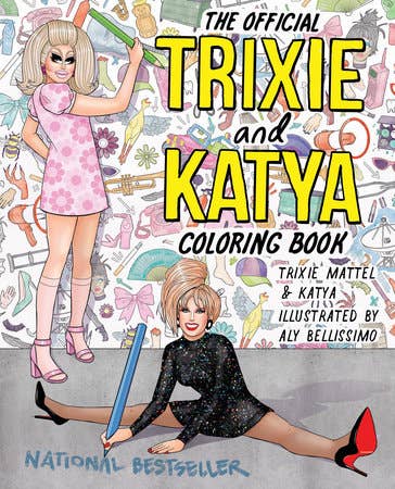 The Official Trixie & Katya Coloring Book