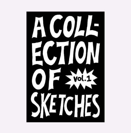 A Collection of Sketches Zine