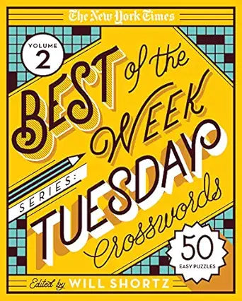 NY Times Best of the Week Series: Tuesday Crosswords Vol. 2