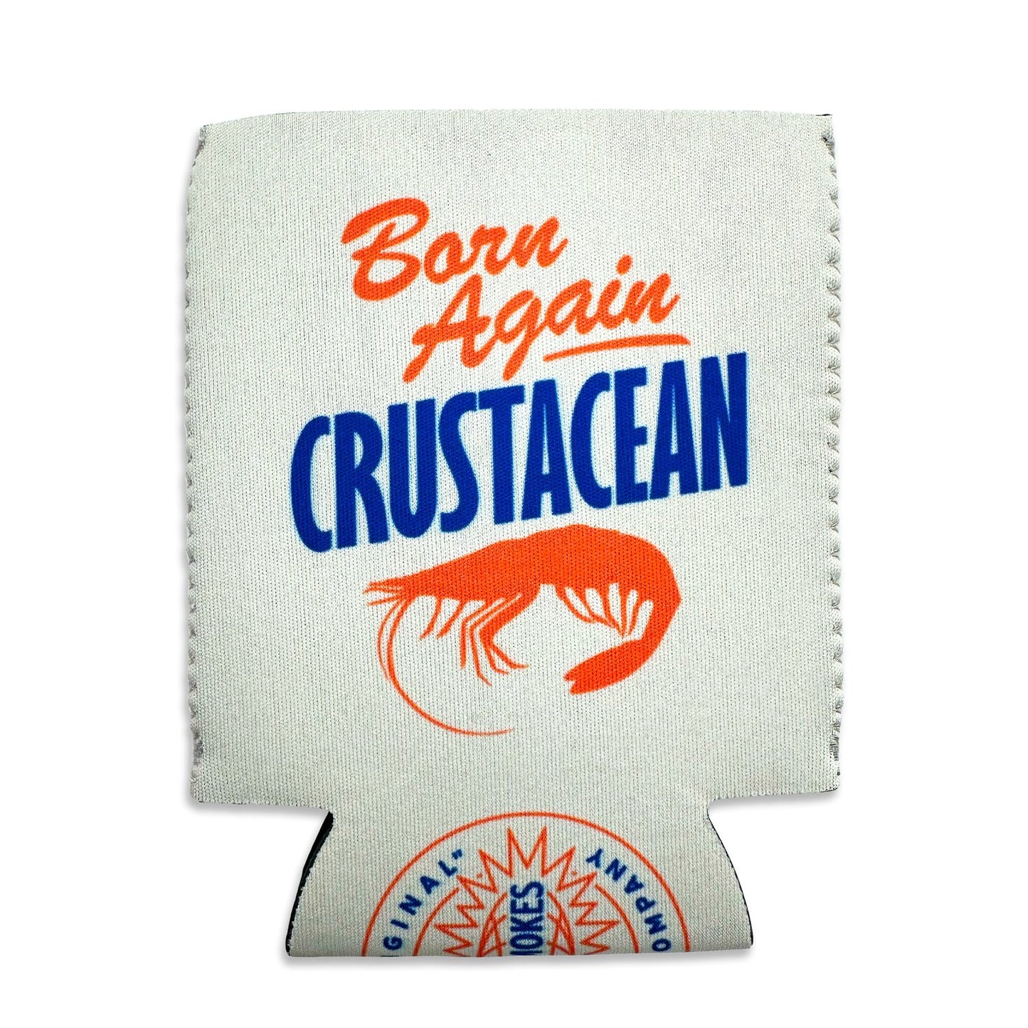 Born Again Crustacean Koozie