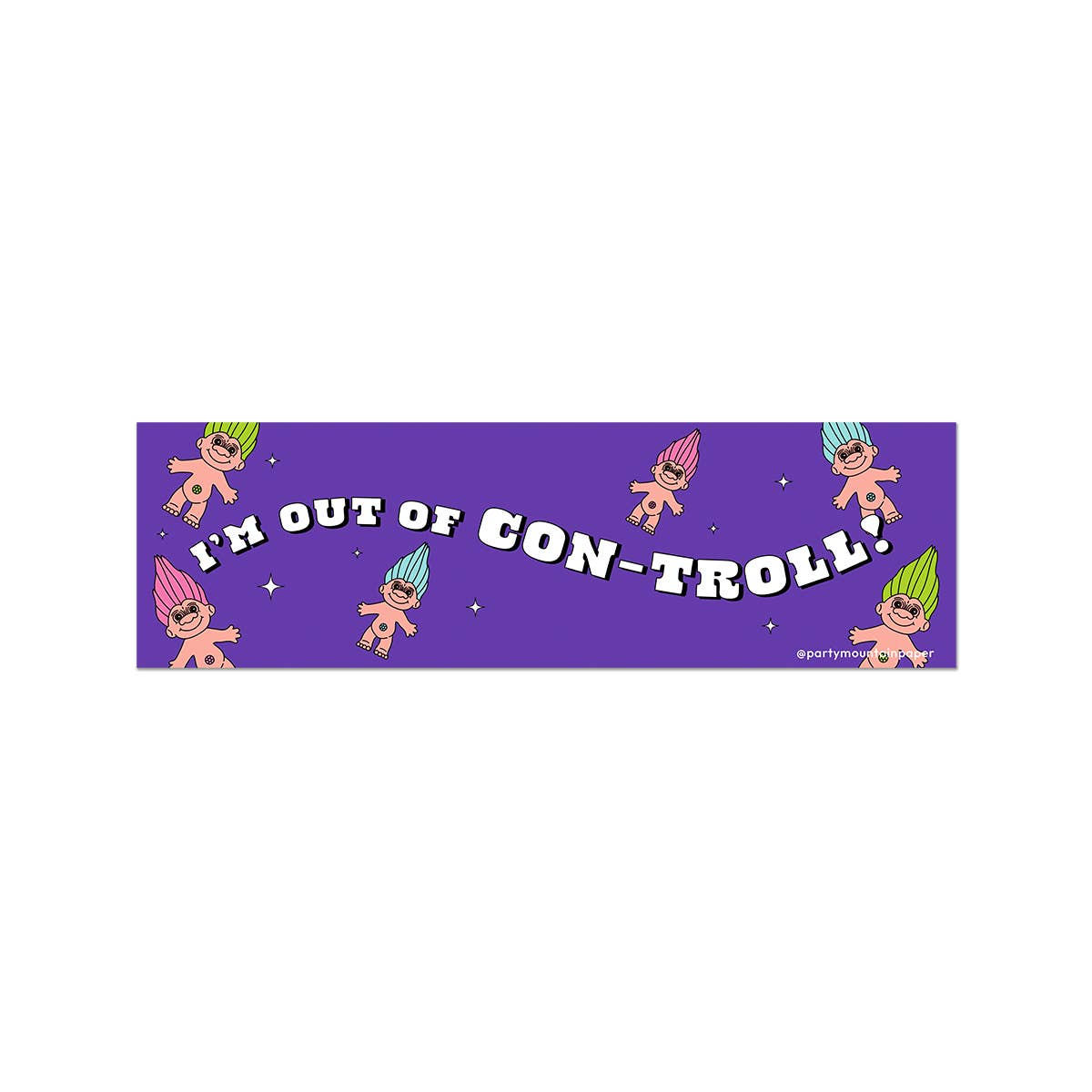 Out Of Con-TROLL Bumper Sticker