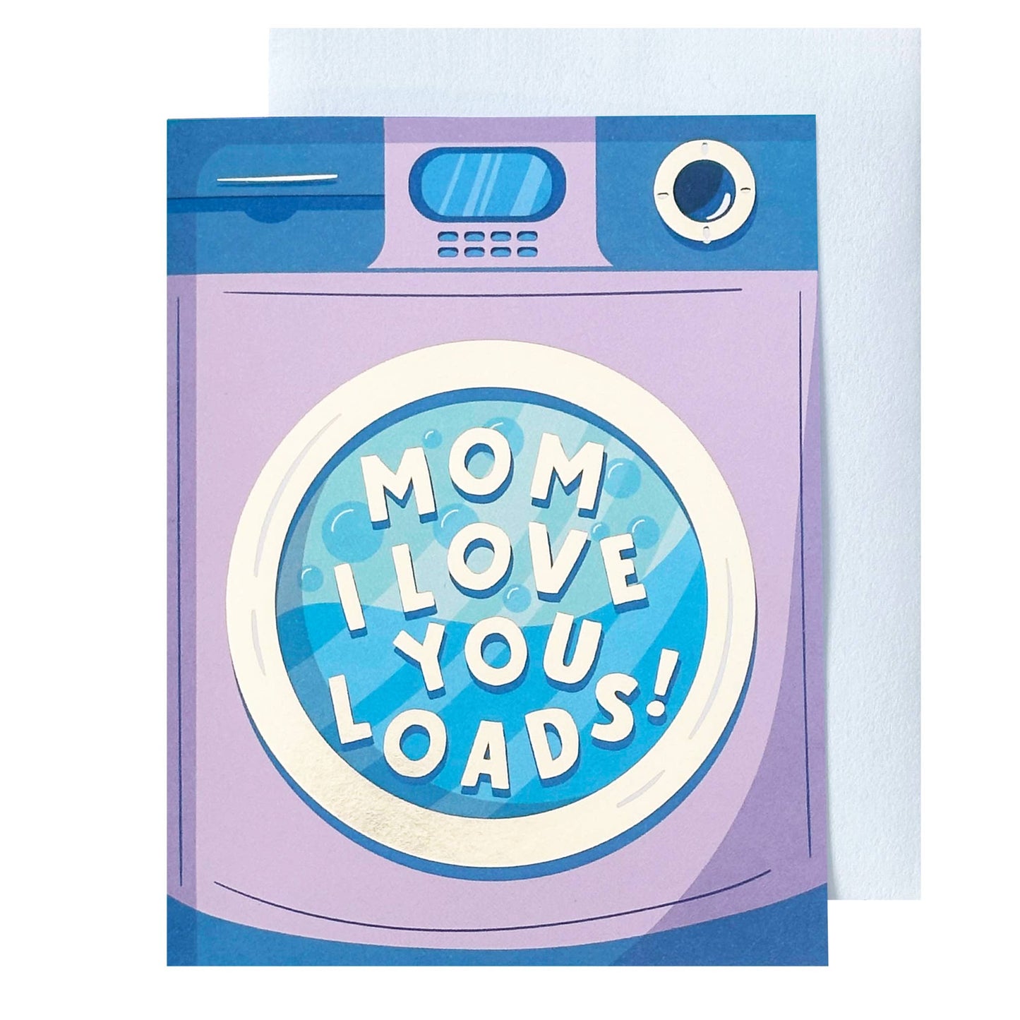 Love You Loads Mom! card - Mother's Day card