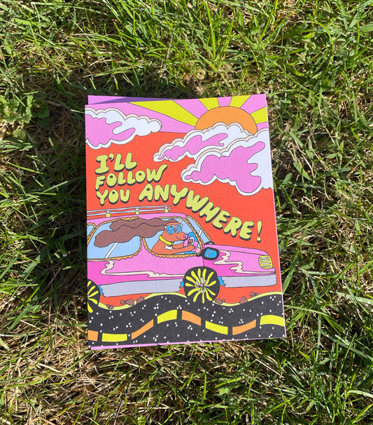 I'll Follow You Anywhere card - Love card