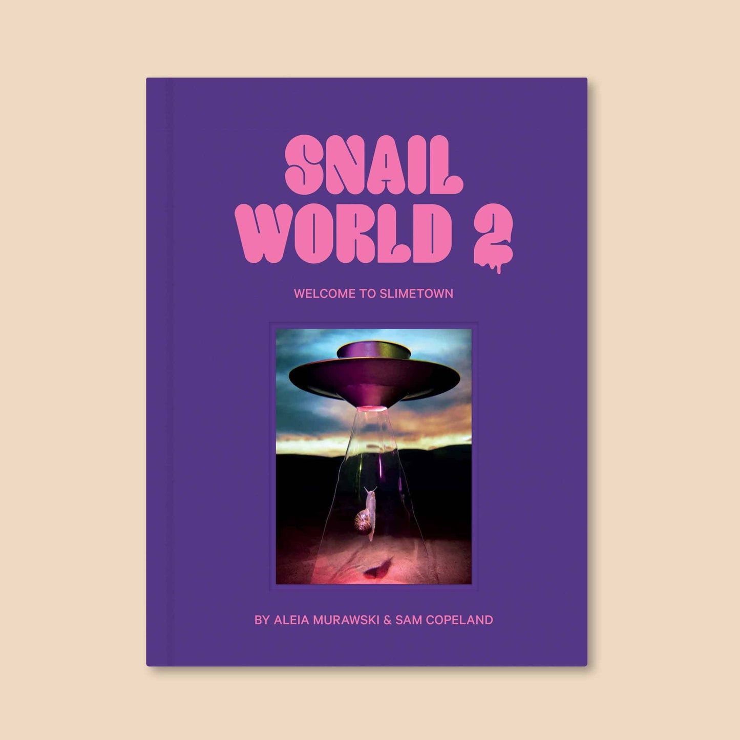 Snail World 2: Welcome to Slimetown book