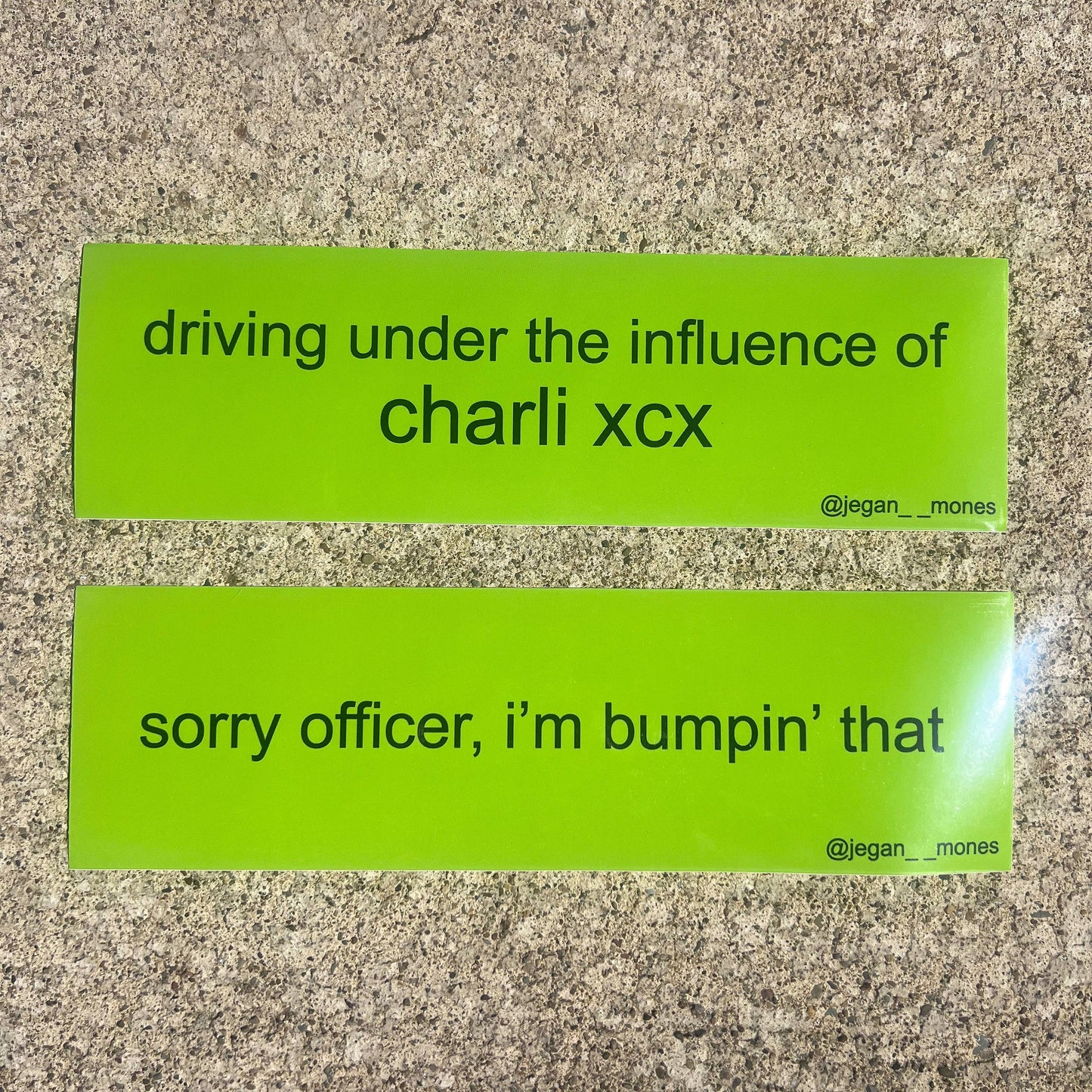 Sorry Officer, I'm Bumpin' That bumper sticker