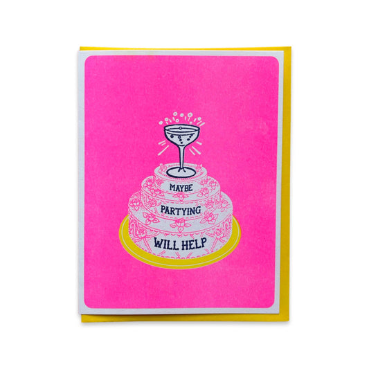 Maybe Partying Will Help card