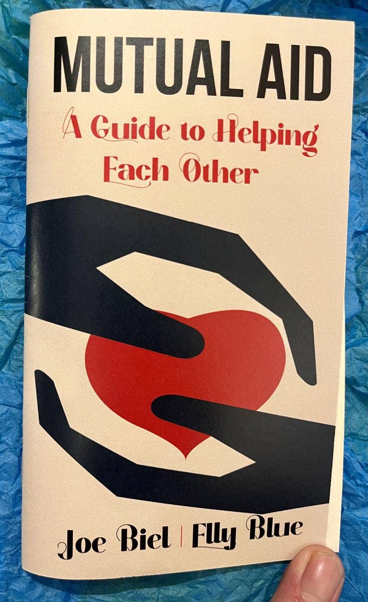 Mutual Aid: A Guide to Helping Each Other Zine