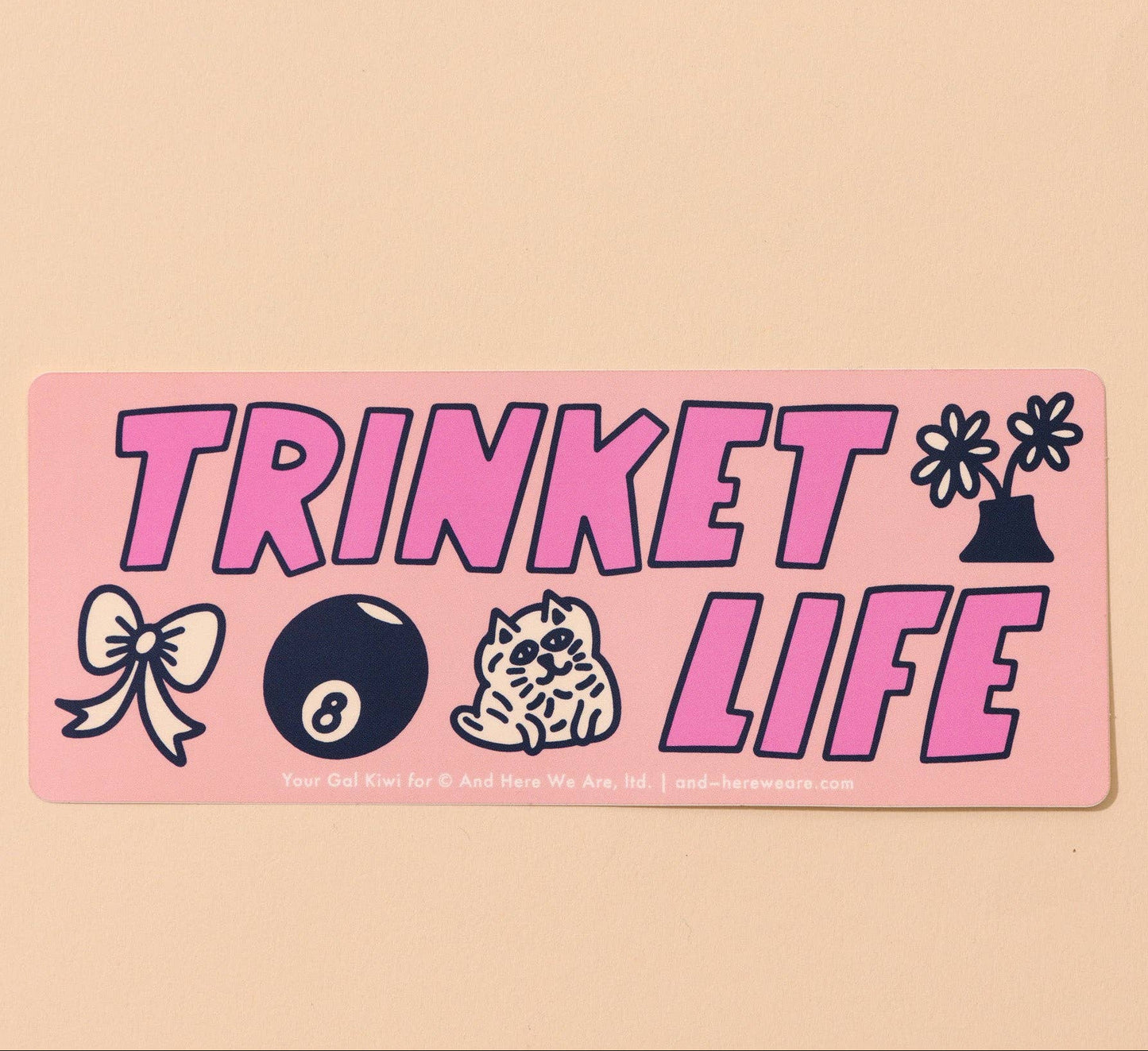 Trinket Life Bumper Sticker