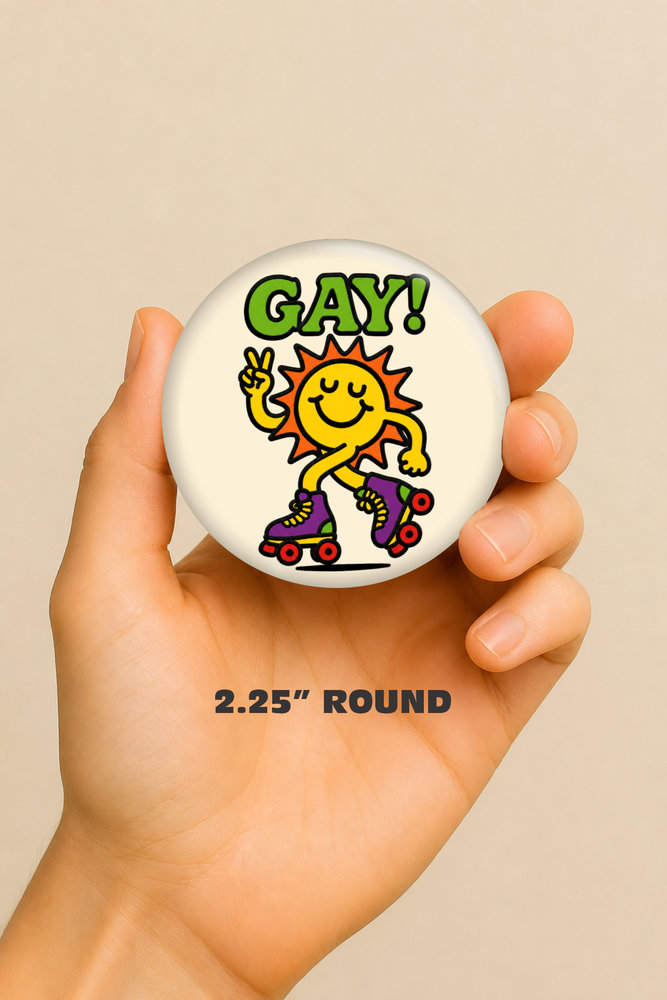 Gay! Sun Rollerskates Magnet