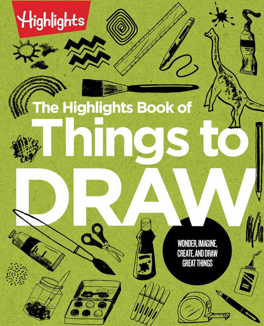 Highlights Book of Things to Draw