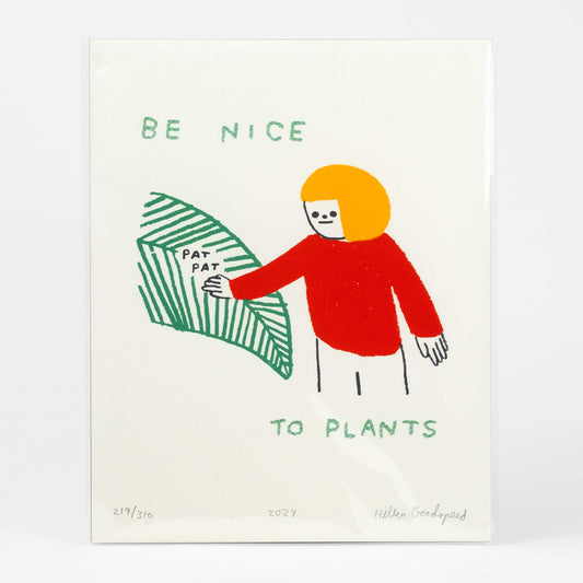 Be Nice To Plants print
