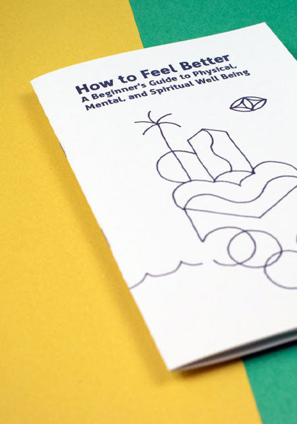 How to Feel Better zine