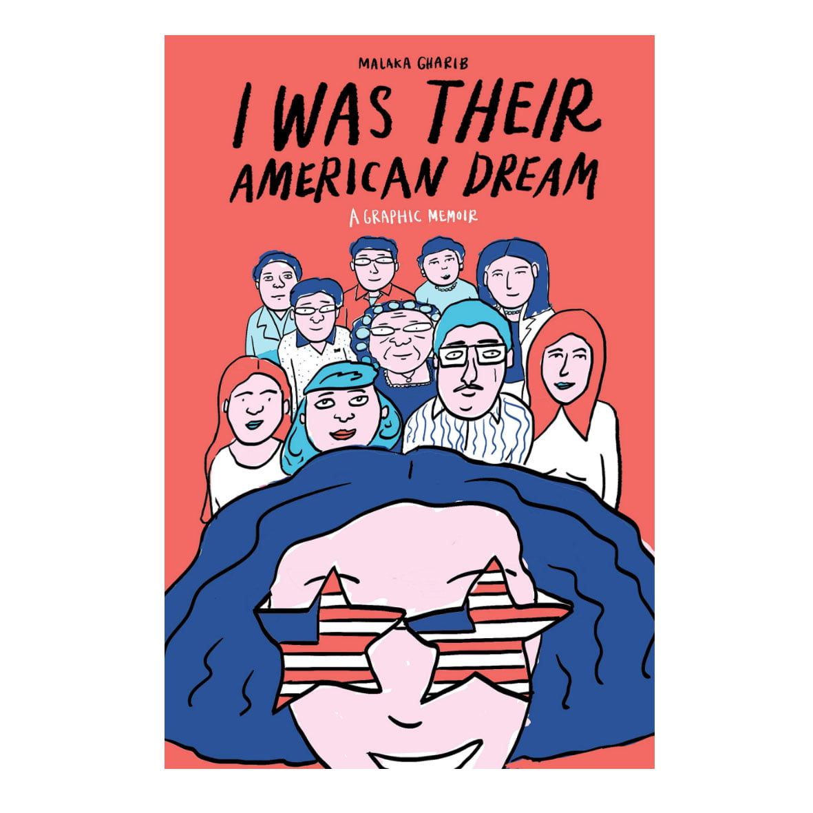 I Was Their American Dream: A Graphic Memoir