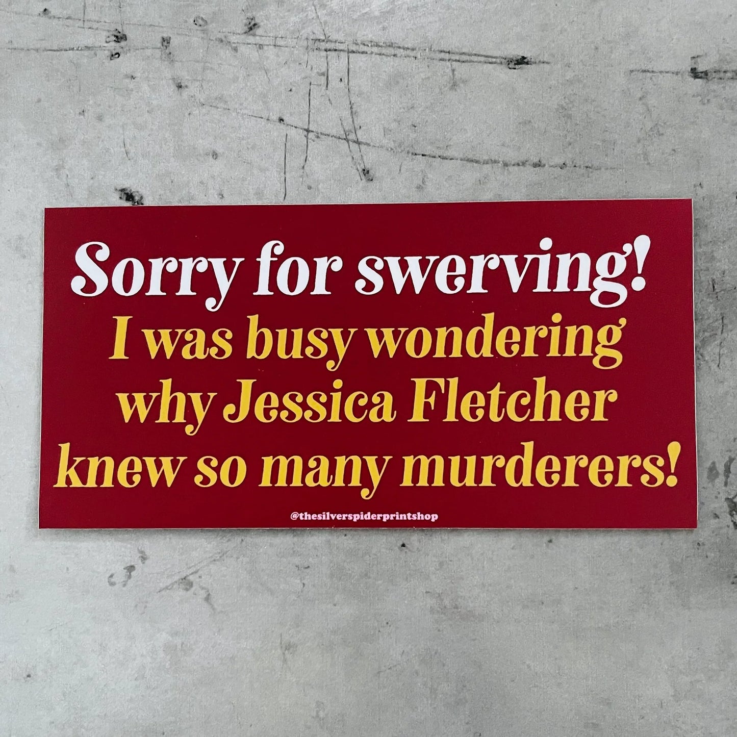 Sorry for Swerving Bumper Sticker