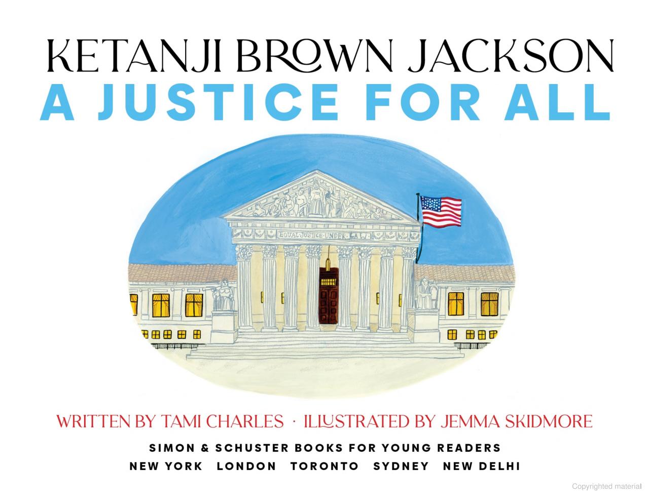 Ketanji Brown Jackson: A Justice for All