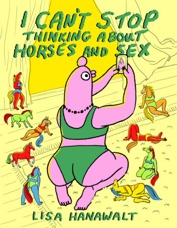 I Can't Stop Thinking About Horses and Sex