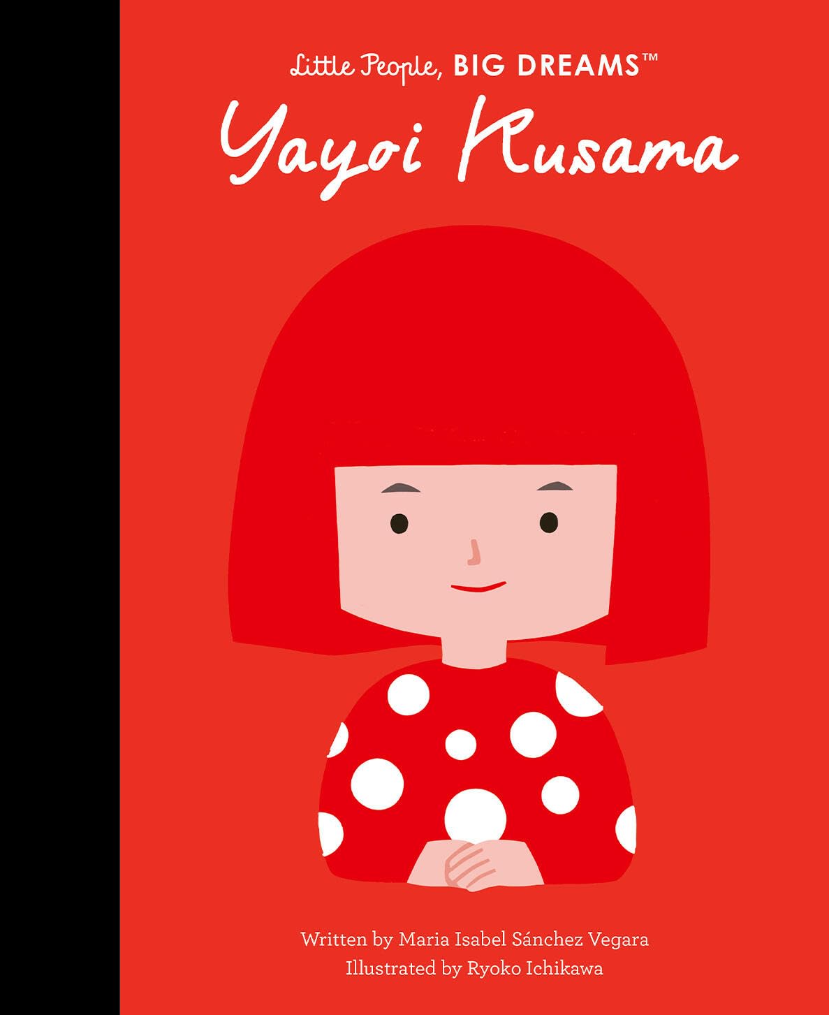 Little People, Big Dreams: Yayoi Kusama book