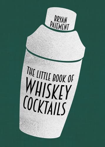 Little Book of Whiskey Cocktails