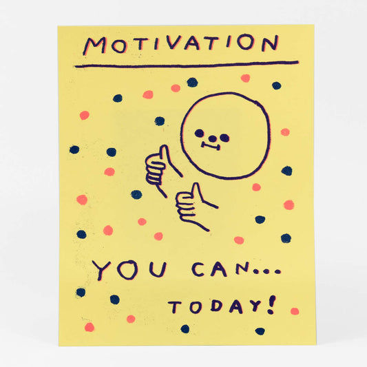 Motivation: You Can... Today! print