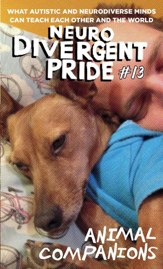 Neurodivergent Pride Zine #13: Animal Companions