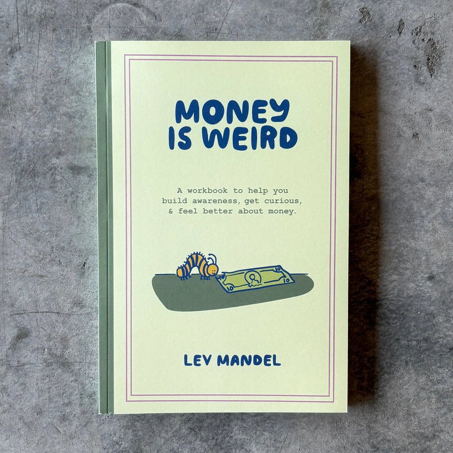 Money Is Weird Journal