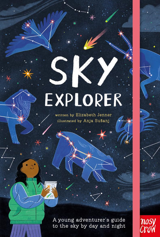 Sky Explorer: A Young Adventurer's Guide to the Sky