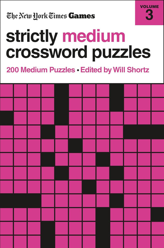NY Times Strictly Medium Crossword Puzzles: Volume 3
