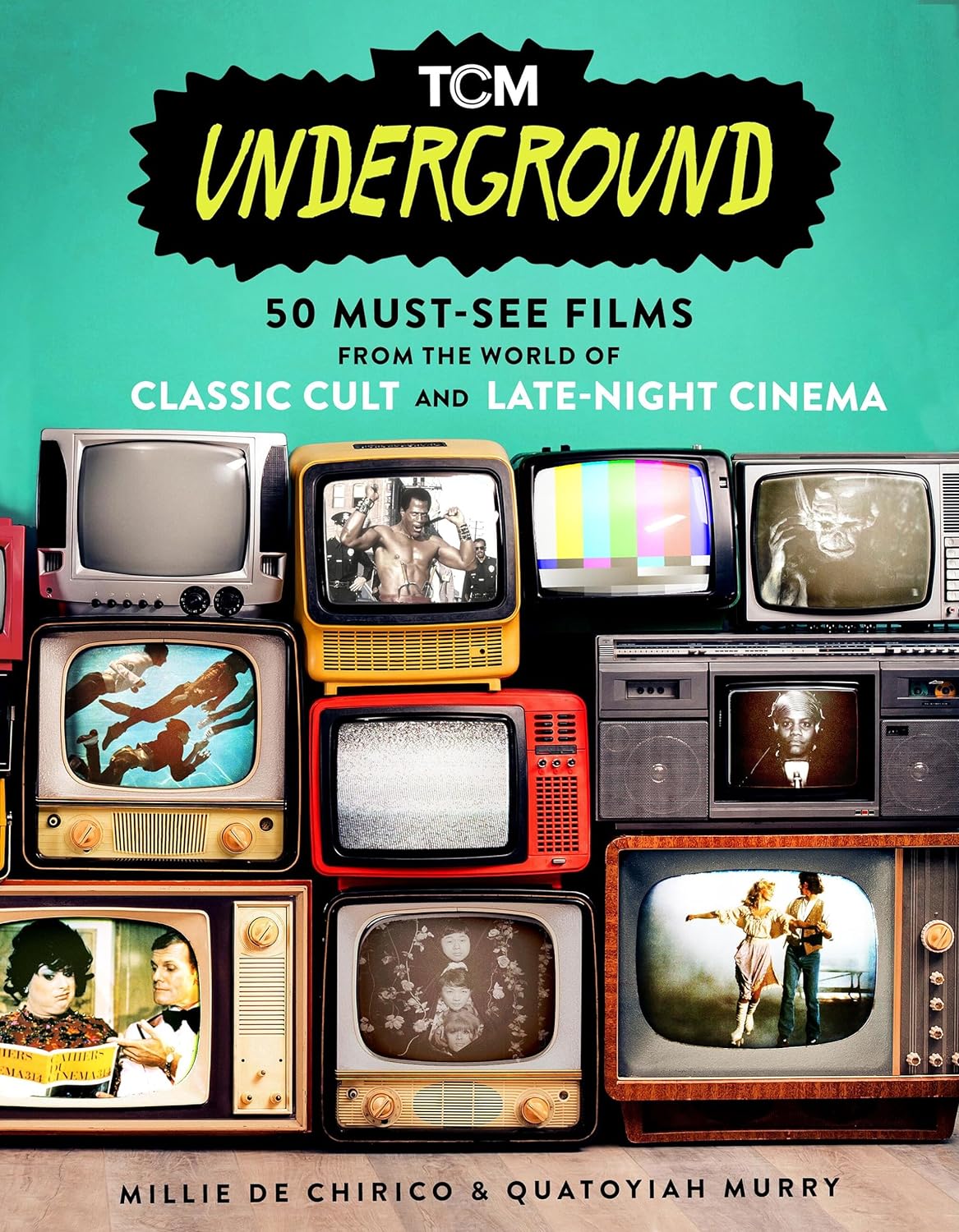 TCM Underground: 50 Must-See Films Book