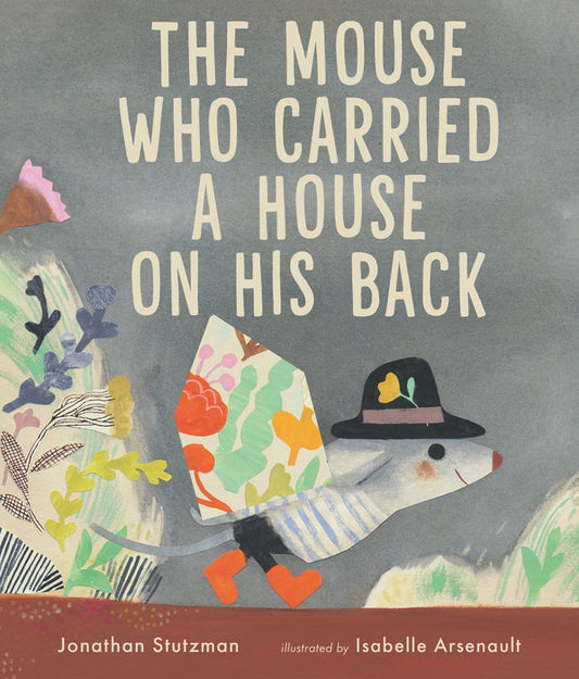 The Mouse Who Carried a House on His Back Book