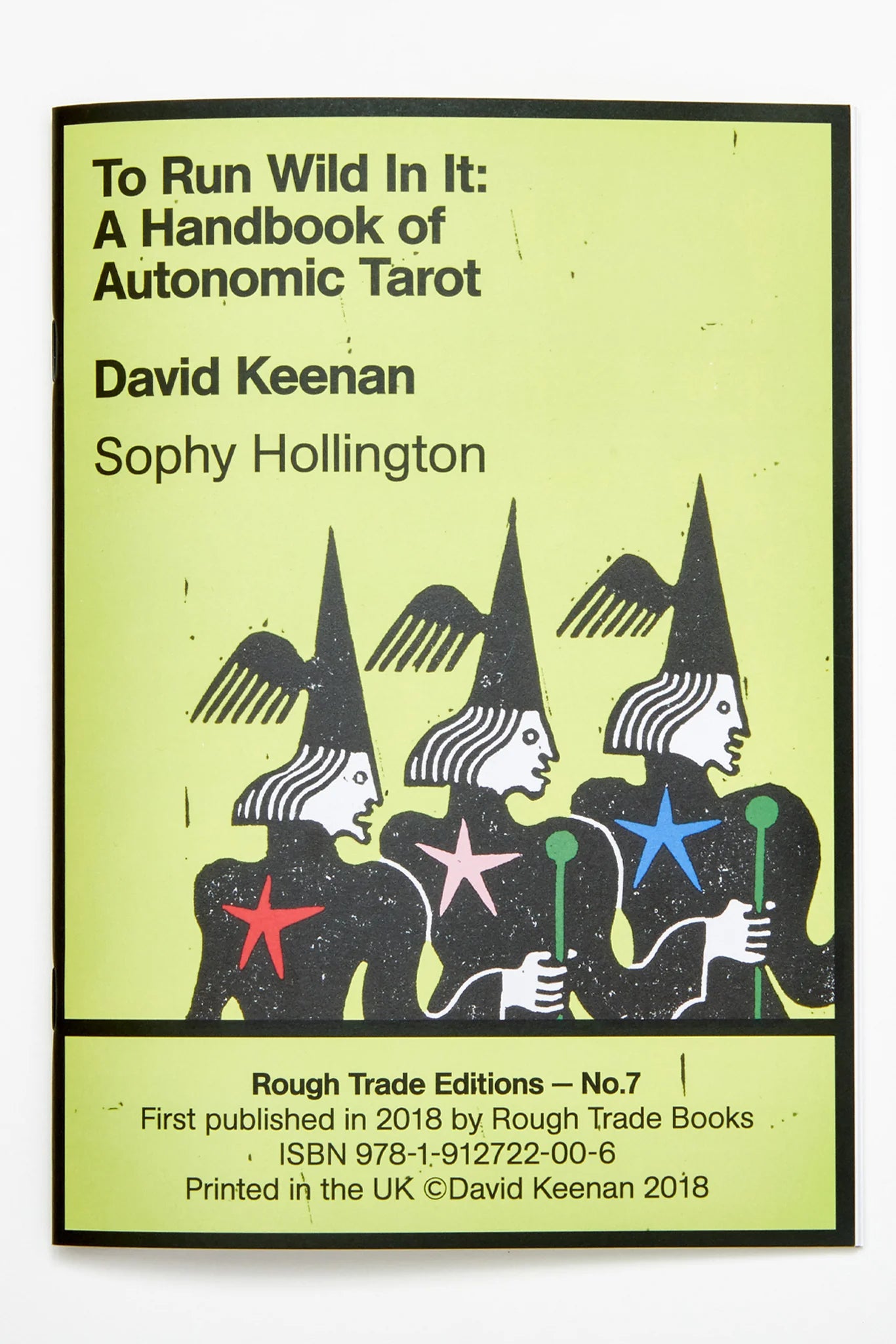 To Run Wild In It: A Handbook of Autonomic Tarot