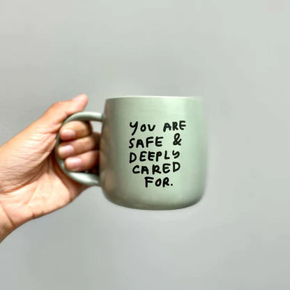 You Are Safe Mug