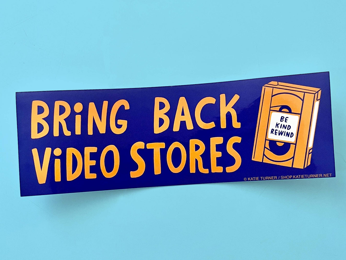 Bring Back Video Stores Bumper Sticker