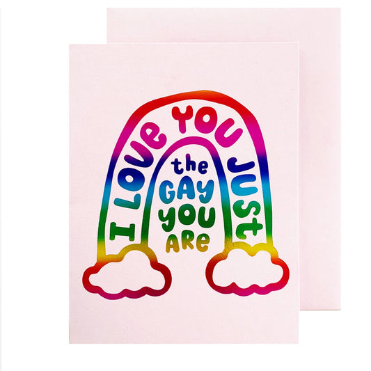 Just the Gay You Are card