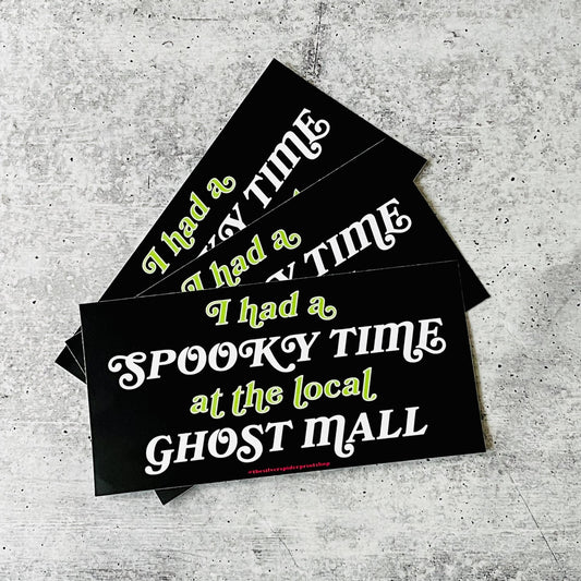 Spooky Time at the Ghost Mall Bumper Sticker