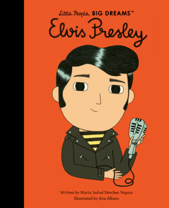Little People, Big Dreams: Elvis Presley Book