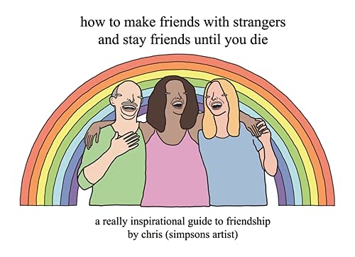How To Make Friends With Strangers Book