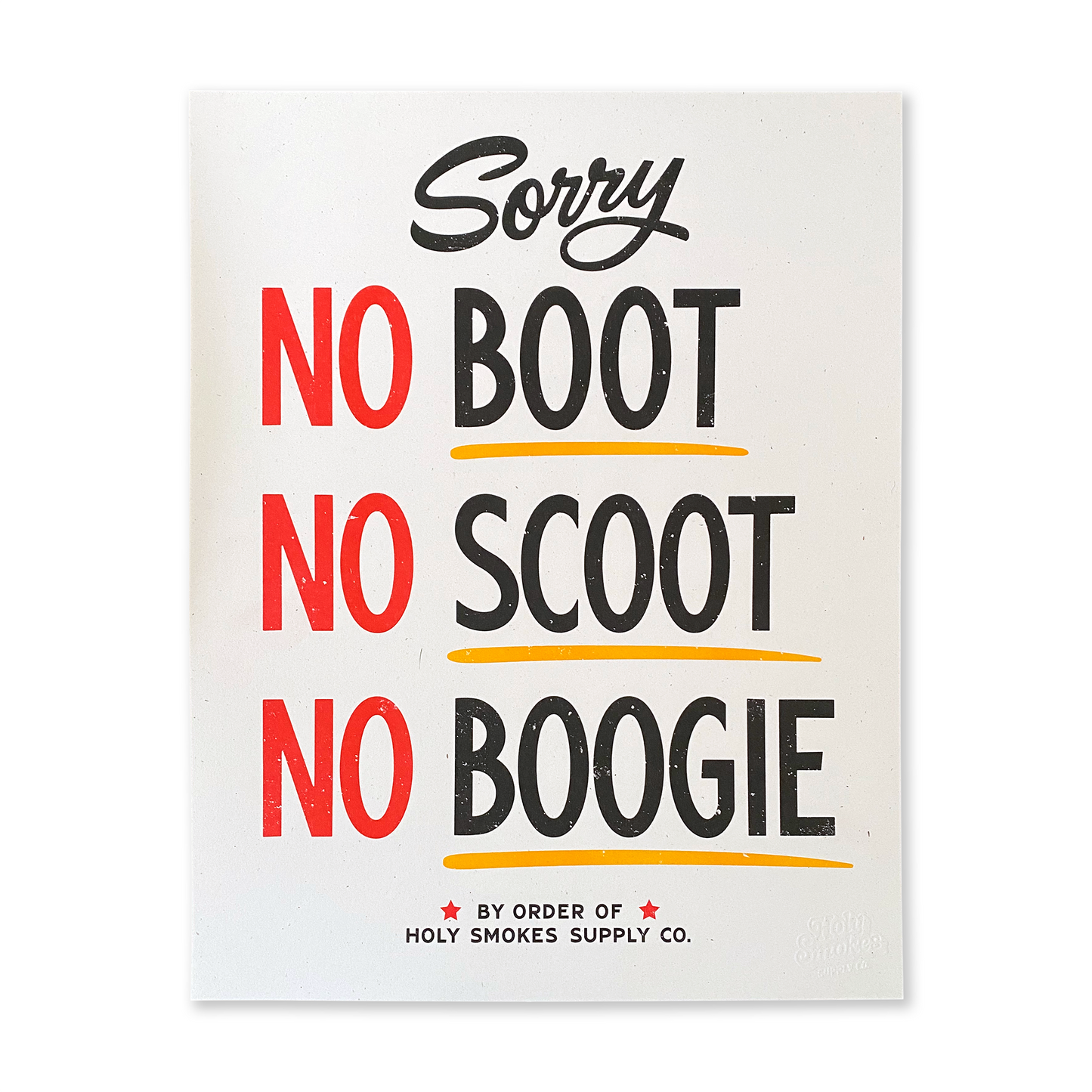 No Boot No Scoot No Boogie 11x14"