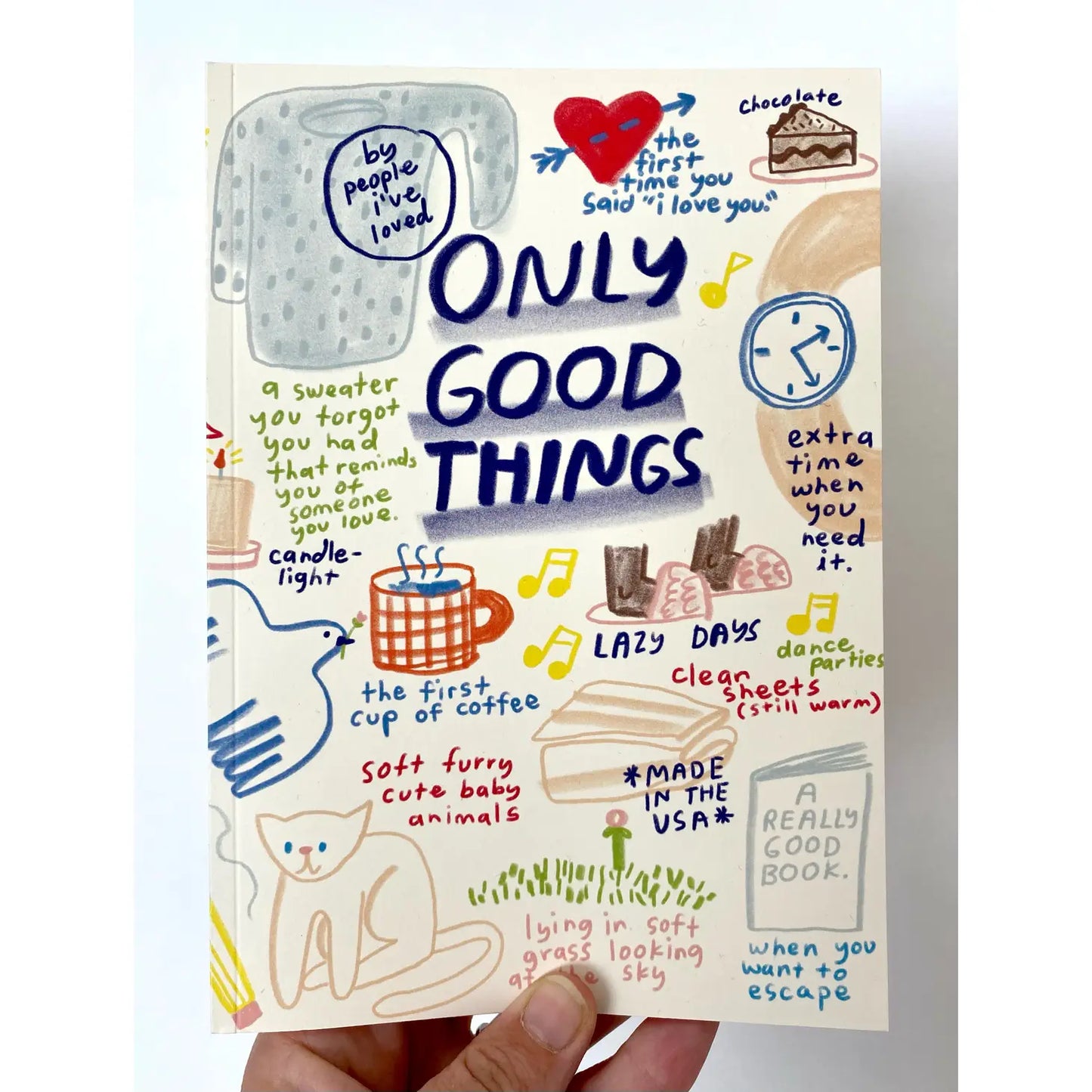 Only Good Things Journal