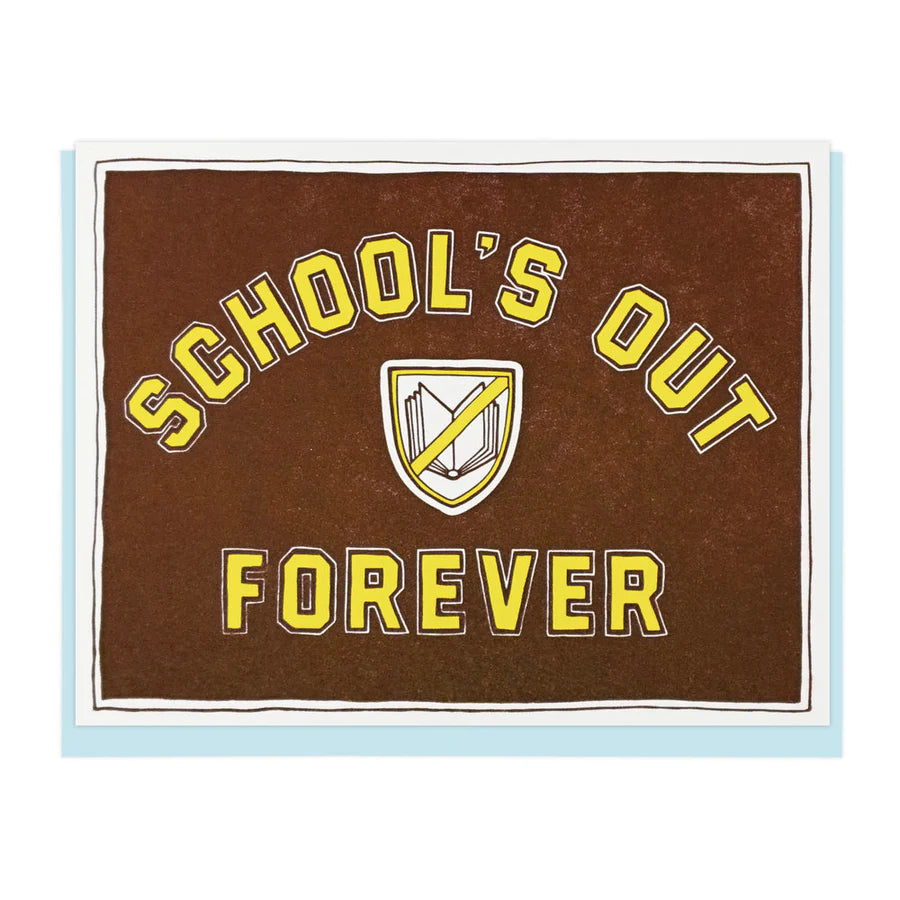 School's Out Forever card